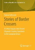 Stories of Border Crossers: A Critical Inquiry Into Forced Migrants' Journey Narratives to the European Union