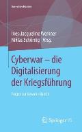 Cyberwar - Die Digitalisierung Der Kriegsf?hrung: Fragen Zur Gewalt - Band 6