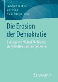 Die Erosion Der Demokratie: Beitr?ge Von Michael Th. Greven Zur Kritischen Demokratietheorie