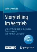 Storytelling Im Vertrieb: Eine Schritt-F?r-Schritt-Blaupause F?r Gewinnende B2b-Verkaufs-Gespr?che