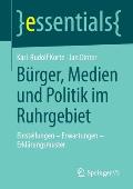 B?rger, Medien Und Politik Im Ruhrgebiet: Einstellungen - Erwartungen - Erkl?rungsmuster