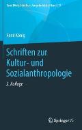 Schriften Zur Kultur- Und Sozialanthropologie