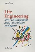 Life Engineering: Mehr Lebensqualit?t Dank Maschineller Intelligenz?