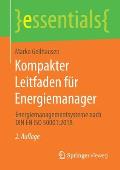Kompakter Leitfaden F?r Energiemanager: Energiemanagementsysteme Nach Din En ISO 50001:2018