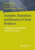 Strategies, Dispositions and Resources of Social Resilience: A Dialogue Between Medieval Studies and Sociology