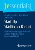 Start-Up St?dtischer Bauhof: Mit E-Services Und Agilen Strukturen Auf Dem Weg in Die Digitale, Kommunale Zukunft