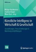 K?nstliche Intelligenz in Wirtschaft & Gesellschaft: Auswirkungen, Herausforderungen & Handlungsempfehlungen