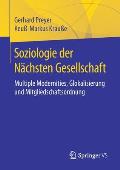 Soziologie Der N?chsten Gesellschaft: Multiple Modernities, Glokalisierung Und Mitgliedschaftsordnung