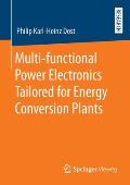 Multi-Functional Power Electronics Tailored for Energy Conversion Plants