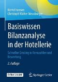 Basiswissen Bilanzanalyse in Der Hotellerie: Schneller Einstieg in Kennzahlen Und Bewertung