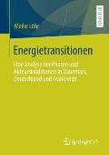 Energietransitionen: Eine Analyse Der Phasen Und Akteurskoalitionen in D?nemark, Deutschland Und Frankreich