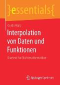 Interpolation Von Daten Und Funktionen: Klartext F?r Nichtmathematiker