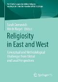 Religiosity in East and West: Conceptual and Methodological Challenges from Global and Local Perspectives