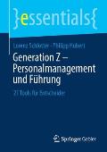 Generation Z - Personalmanagement Und F?hrung: 21 Tools F?r Entscheider
