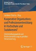 Kooperative Organisations- Und Professionsentwicklung in Hochschule Und Sozialwesen?: Gleichstellungspolitik Und Professionalisierung in Geteilter Ver