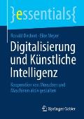 Digitalisierung Und K?nstliche Intelligenz: Kooperation Von Menschen Und Maschinen Aktiv Gestalten