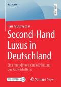 Second-Hand Luxus in Deutschland: Eine Multidimensionale Erfassung Des Kaufverhaltens
