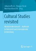 Cultural Studies Revisited: Nordlicht/Revontulet - Aufbruch in ?sterreich Und Internationale Entwicklung