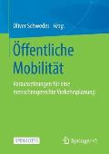 ?ffentliche Mobilit?t: Voraussetzungen F?r Eine Menschengerechte Verkehrsplanung