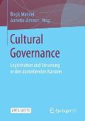 Cultural Governance: Legitimation Und Steuerung in Den Darstellenden Künsten