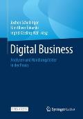 Digital Business: Analysen Und Handlungsfelder in Der PRAXIS