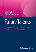 Future Talents: Personalgewinnung Und Bindung Von Praktikanten Und Studierenden