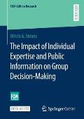 The Impact of Individual Expertise and Public Information on Group Decision-Making