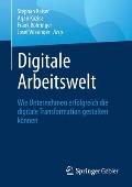 Digitale Arbeitswelt: Wie Unternehmen Erfolgreich Die Digitale Transformation Gestalten K?nnen