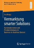 Vermarktung Smarter Solutions: Kundenakzeptanz Und Preisbestimmung Im Business-To-Business-Kontext