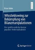 Whistleblowing Zur Bek?mpfung Von Bilanzmanipulationen: Eine Spieltheoretische Analyse Popul?rer F?rderma?nahmen