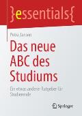 Das Neue ABC Des Studiums: Ein Etwas Anderer Ratgeber F?r Studierende