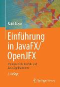 Einf?hrung in Javafx/Openjfx: Moderne GUIs F?r Rias Und Java-Applikationen