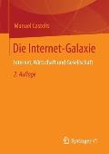 Die Internet-Galaxie: Internet, Wirtschaft Und Gesellschaft