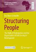 Structuring People: The Myth of Participation and the Organisation of Civil Society in Development