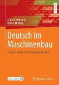Deutsch Im Maschinenbau: Ein Daf-Lehrbuch F?r Studierende AB B1