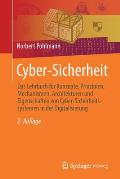 Cyber-Sicherheit: Das Lehrbuch F?r Konzepte, Prinzipien, Mechanismen, Architekturen Und Eigenschaften Von Cyber-Sicherheitssystemen in D