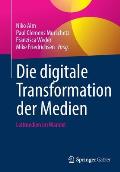 Die Digitale Transformation Der Medien: Leitmedien Im Wandel