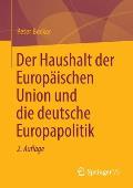 Der Haushalt Der Europ?ischen Union Und Die Deutsche Europapolitik