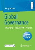 Global Governance: Entstehung - Institutionen - Analyse