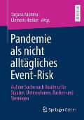 Pandemie ALS Nicht Allt?gliches Event-Risk: Auf Der Suche Nach Resilienz F?r Staaten, Unternehmen, Banken Und Verm?gen