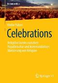 Celebrations: Religi?se Events Zwischen Popul?rkultur Und Kommunikativer Markierung Von Religion