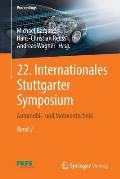 22. Internationales Stuttgarter Symposium: Automobil- Und Motorentechnik