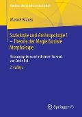 Soziologie Und Anthropologie 1 - Theorie Der Magie / Soziale Morphologie: Herausgegeben Und Mit Einem Vorwort Von C?cile Rol