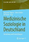 Medizinische Soziologie in Deutschland: Entstehung Und Entwicklungen