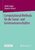 Computational Methods F?r Die Sozial- Und Geisteswissenschaften