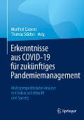 Erkenntnisse Aus Covid-19 F?r Zuk?nftiges Pandemiemanagement: Multiperspektivische Analyse Mit Fokus Auf Ehealth Und Society