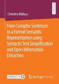 From Complex Sentences to a Formal Semantic Representation Using Syntactic Text Simplification and Open Information Extraction