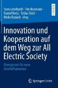 Innovation Und Kooperation Auf Dem Weg Zur All Electric Society: Emergenzen F?r Neue Gesch?ftsprozesse