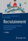 Recrutainment: Gamification in Employer Branding, Personalmarketing Und Personalauswahl