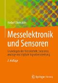 Messelektronik Und Sensoren: Grundlagen Der Messtechnik, Sensoren, Analoge Und Digitale Signalverarbeitung